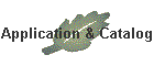 Application & Catalog